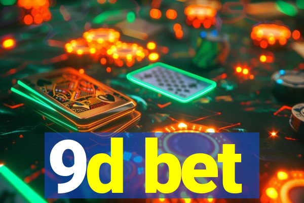 9d bet